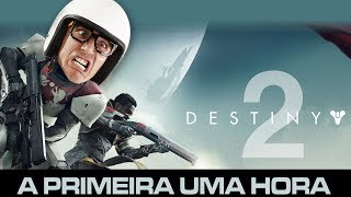 Destiny 2  a 1ª HORA com Rodrigo Piologo [upl. by Cleopatra541]