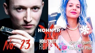 Hohner Live x Konstantin Reinfeld feat Rachelle Plas  No 23 [upl. by Sire34]