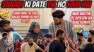 Shaadi Ki Date Fix Ho Rahi Hai 😍 Muh Meetha Par Dosto Ka Reaction ❤️ Fokats  Abresh amp Zeeshan [upl. by Annirok868]