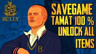 SAVEGAME BULLY TAMAT 100 Tutorial Instal Savegame Bully Scholarship Tamat Unlocked All Items [upl. by Edyaj]