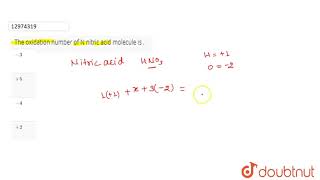 The oxidation number of N nitric acid molecule is [upl. by Noned]