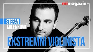 Stefan Milenković EKSTREMNI VIOLINISTA [upl. by Noskcaj]