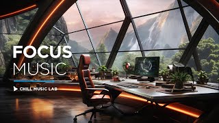 Chillout Music for Focus and Productivity [upl. by Bourn658]