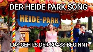 Los gehts der Spass beginnt  Heide Park Lied 2021 Heide Park Song 2022 [upl. by Sadoc]