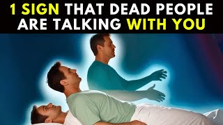 1 SIGN THAT DEAD PEOPLE ARE COMMUNICATING WITH YOU [upl. by Illoh]