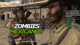 ZOMBIES MEXICANOS Ajuaaaaa  Red Dead Redemption Undead Nightmare  Cap 3 [upl. by Michaeline261]