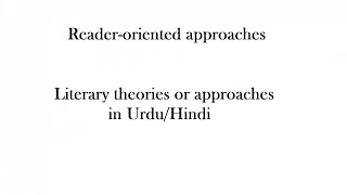 Reader response theory Readeroriented approaches Literary theories in UrduHindi [upl. by Alfy]