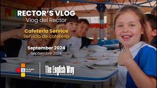 VLOG DEL RECTOR SEPTIEMBRE  SERVICIO DE CAFETERÍA 🥗🍝🍎🧃 [upl. by Loughlin444]