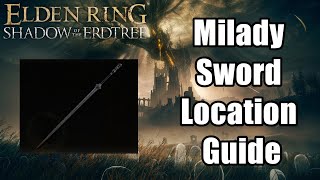 Milady Sword Location Guide Elden Ring Shadow of the Erdtree [upl. by Alphonsa]