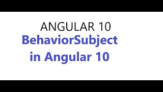 Angular 10 Behavior Subject concept Realtime example [upl. by Laenaj]