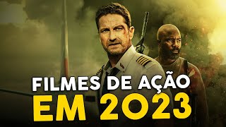 5 MELHORES FILMES DE AÇÃO PARA ASSISTIR EM 2023 [upl. by Abbott]