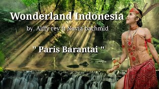 Lagu lokal pertama WONDERLAND INDONESIA quotParis Barantaiquot by Novia bachmid [upl. by Leugimsiul]