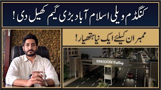 Kingdom Valley Islamabad  New Updates For Clients amp Investors  LowCost Investment on Installment [upl. by Sirref]