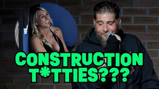 Construction Ttties  Big Jay Oakerson  Stand Up Comedy standupcomedy crowdwork funny [upl. by Ivel]