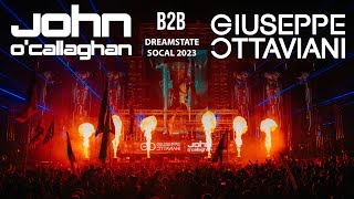 John OCallaghan b2b Giuseppe Ottaviani  Dreamstate SoCal 2023 [upl. by Abbate]