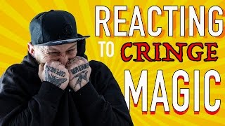 REACTING TO CRINGE MAGIC The Worst [upl. by Isoais]