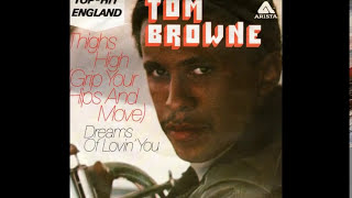 Tom Browne  Thighs High Grip Your Hips amp Move 1980 Disco Purrfection Version [upl. by Thatch]