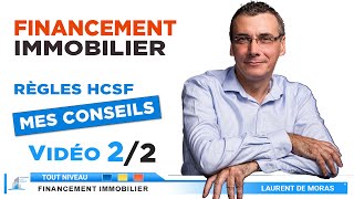 Financement immobilier 💶 Mes conseils HCSF ❗❗ video2 👍 [upl. by Eentihw]