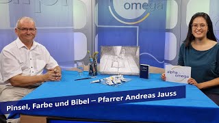 Alpha amp Omega Pinsel Farbe und Bibel – Pfarrer Andreas Jauss [upl. by Donny]