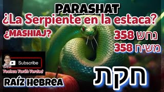 Parashat חקת ¿La Serpiente de fuego [upl. by Adnamaa524]