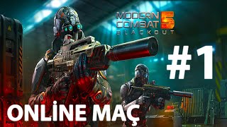 Modern Combat 5 Blackout Online Kapışma Part  1 [upl. by Naletak225]