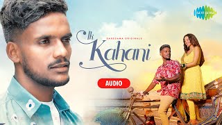 Kaka  Ik Kahani  Full Audio  Helly Shah  Latest Punjabi Songs 2022 [upl. by Annabella]