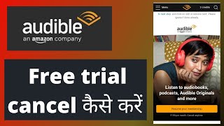 How to cancel audible membership free trial  audible membership cancel kaise kare [upl. by Arerrac]