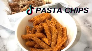 PASTA CHIPS RECIPE  Viral Tiktok Recipe [upl. by Otrebron118]