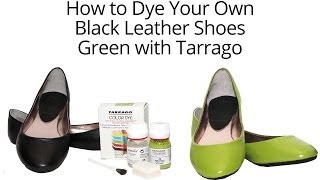 Tarrago Dye How to Dye Your Leather Shoes [upl. by Yi]