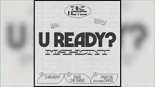 Mahony  U Ready Original Mix [upl. by Beckman510]