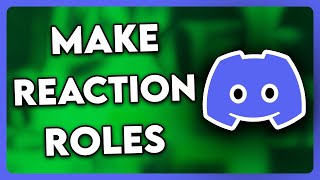 How to Make Reaction Roles on Discord 2024 [upl. by Subir]