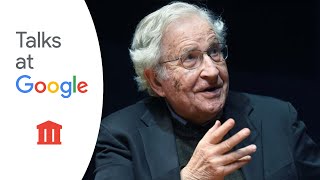 Politics and Language  Noam Chomsky  Talks at Google [upl. by Chil]