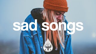 Sad Songs 😓  An IndieFolkPop Playlist [upl. by Ermentrude46]