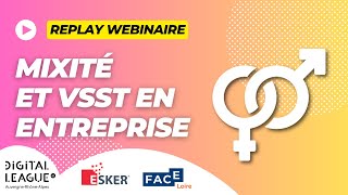 REPLAY webinaire  Mixité et VSST en entreprise [upl. by Kraft]