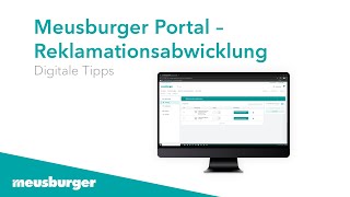 Meusburger Portal – Reklamationsabwicklung [upl. by Petrina]