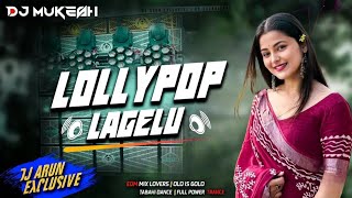 Visharjan Dance Mix 🤪  Lollipop Lagelu✓✓  Edm Lover Special Vibration Bass🎧  Dj Arun Remix💥 [upl. by Maurice]