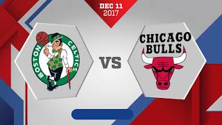 Boston Celtics vs Chicago Bulls December 11 2017 [upl. by Purcell]