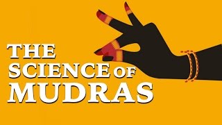 The Science of Mudras  Artha [upl. by Nysilla]