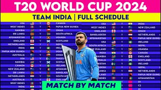 T20 World Cup 2024 Team India Schedule amp Fixture  T20 WC 2024 Team India All Matches List [upl. by Julide]