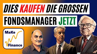 Diese Aktien kaufen die Fondsmanager jetzt  Buffett Burry Ackman Druckenmiller Pabrai amp weitere [upl. by Hasin862]