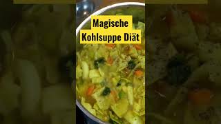 Magische Kohlsuppe Diät ideal zum Abnehmen [upl. by Nanoc]