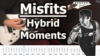 Misfits  Hybrid Moments  Guitar Tabs Tutorial [upl. by Ferdinanda556]