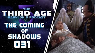 Third Age Babylon 5 Podcast  The Coming of Shadows Part 1  Episode 031 [upl. by Zebulen]