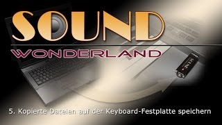 Soundwonderland Lernvideo Nr 5  Kopierte Dateien auf der KeyboardFestplatte speichernmov [upl. by Adekam390]