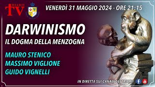 DARWINISMO IL DOGMA DELLA MENZOGNA STENICO VIGLIONE VIGNELLI [upl. by Heshum464]