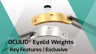 OCULID® Eyelid Weights  Lagophthalmos Surgery  FCI Eyelid Repair [upl. by Kamillah474]