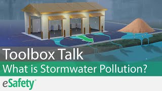 2 Minute Toolbox Talk What is Stormwater Pollution [upl. by Mora]