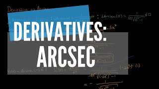 Derivative of an Arcsec Function [upl. by Outlaw664]