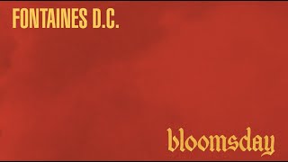 Fontaines DC  Bloomsday Official Lyric Video [upl. by Daryn]