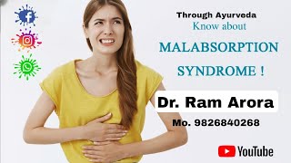 Malabsorption Syndrome  कुअवशोषण सिंड्रोम  Management Through Ayurveda  Dr Ram Arora [upl. by Adur]